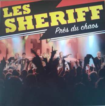 Album Les Sheriff: Près Du Chaos