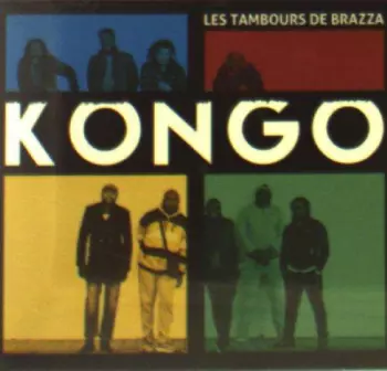Les Tambours De Brazza: Kongo