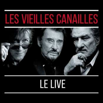 2CD Les Vieilles Canailles: Le Live