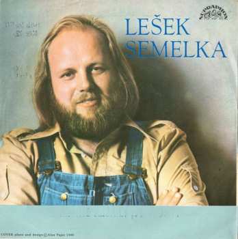 SP Lešek Semelka: Proč / Ty, Krásná Ženská