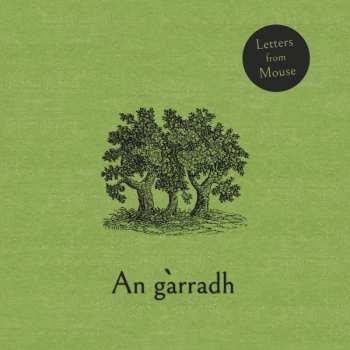 LP Letters From Mouse: An gàrradh