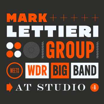 LP Lettieri,mark & Wdr Big Band: At Studio 4