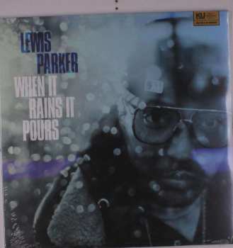 LP Lewis Parker: When It Rains It Pours