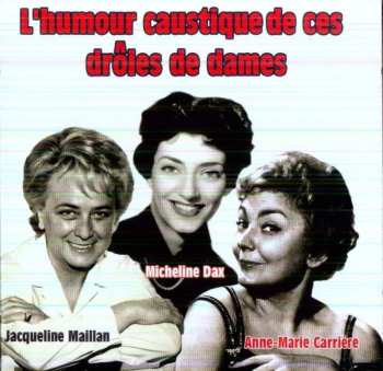 CD L’humour Caustique: De Ces DrÔles De Dames