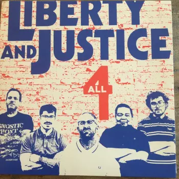 Liberty And Justice: 4 All