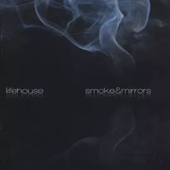 Smoke & Mirrors