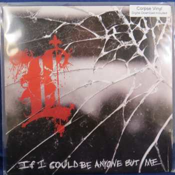 SP Lifeless: If I Could Be Anyone But Me