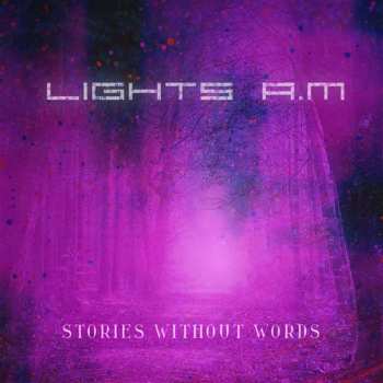 Album Lights. A.m: Stories Without Words 1
