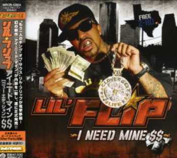 Album Lil' Flip: I Need Mine $$