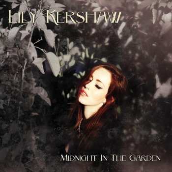 Album Lily Kershaw: Midnight in the Garden