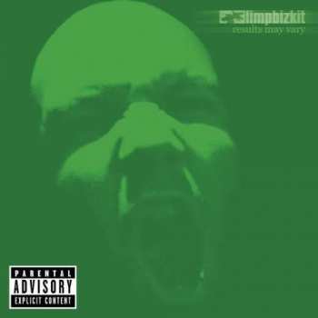 Album Limp Bizkit: Results May Vary