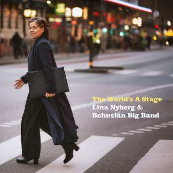Album Lina Nyberg & Bohuslän Big Band: The World's A Stage
