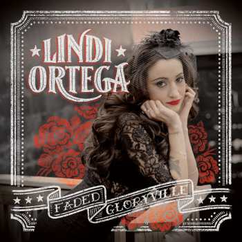 CD Lindi Ortega: Faded Gloryville DIGI