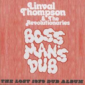 CD The Revolutionaries: Boss Man's Dub (The Lost 1979 Dub Album)