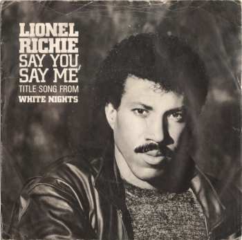 SP Lionel Richie: Say You, Say Me