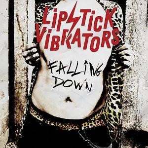 Album Lipstick Vibrators: Falling Down