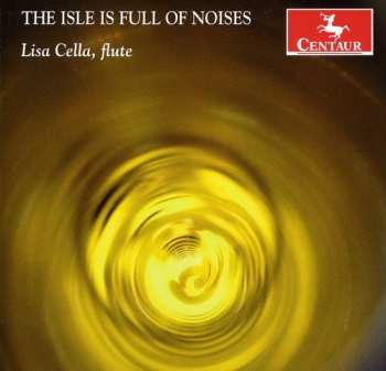 Album Lisa Cella: The Isle Is Full Of Noises