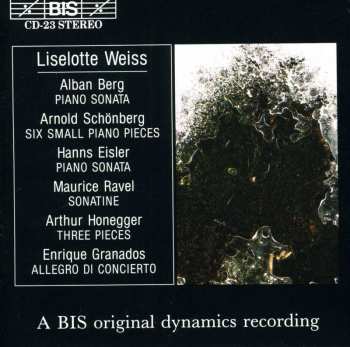 Album Liselotte Weiss: Berg, Schonberg,Eisler, Ravel, Honegger, Granados