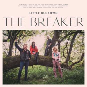 LP Little Big Town: The Breaker