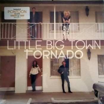 LP Little Big Town: Tornado