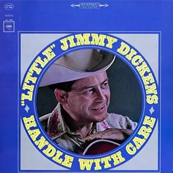 Little Jimmy Dickens: Handle With Care