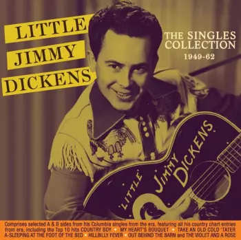 Little Jimmy Dickens: The Singles Collection 1949-62