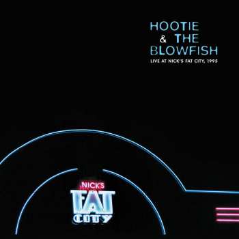 2LP Hootie & The Blowfish: Live At Nick's Fat City, 1995 LTD