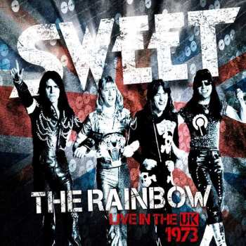 Album The Sweet: Live At The Rainbow 1973 (The Complete Concert)