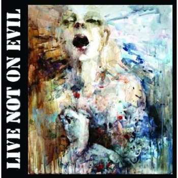 Album Live Not On Evil: When Everything Goes Down