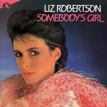 Liz Robertson: Somebody's Girl