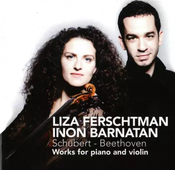 Schubert-Beethoven. Works For Piano And Violin