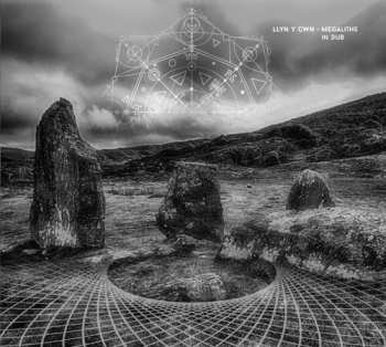 Album Llyn Y Cwn: Megaliths In Dub