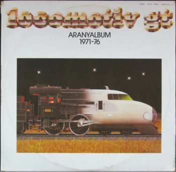 2LP Locomotiv GT: Aranyalbum 1971-76