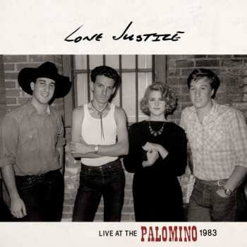 LP Lone Justice: Live At The Palomino, 1983