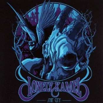 LP Lonely Kamel: Shit City LTD
