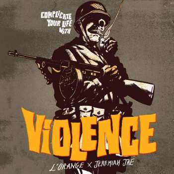 LP L'Orange: Complicate Your Life With Violence CLR