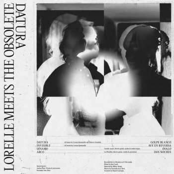 LP Lorelle Meets The Obsolete: Datura CLR | LTD