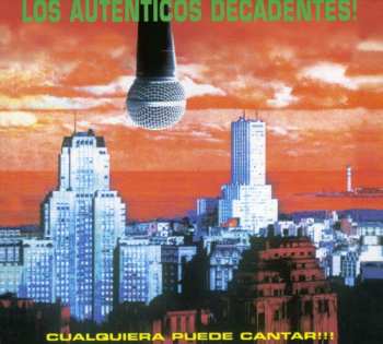 Album Los Auténticos Decadentes: Cualquiera Puede Cantar!!!