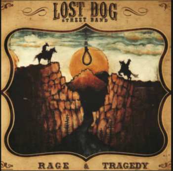 Album Lost Dog Street Band: Rage & Tragedy