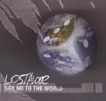 Lostalone: Say No To The World