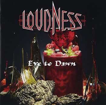 Album Loudness: Eve To Dawn