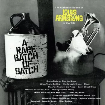 Louis Armstrong And His Orchestra: A Rare Batch Of Satch