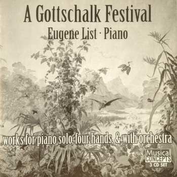3CD Louis Moreau Gottschalk: A Gottschalk Festival - Works For Piano Solo, Four Hands, & With Orchestra