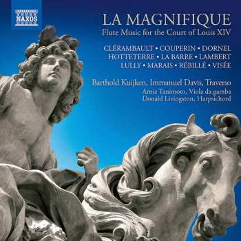 Album Jean-Baptiste Lully: La Magnifique: Flute Music For The Court Of Louis XIV