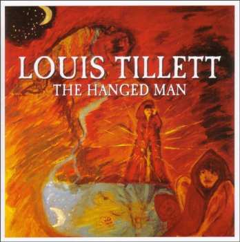 CD Louis Tillett: The Hanged Man