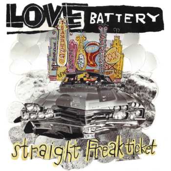 LP Love Battery: Straight Freak Ticket LTD