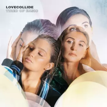 LoveCollide: Tired of Basic