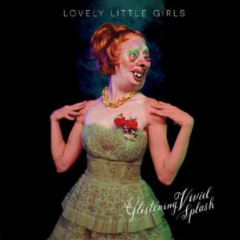 LP Lovely Little Girls: Glistening Vivid Splash
