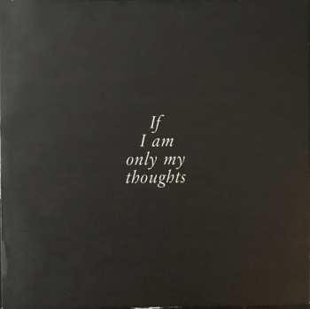LP Loving: If I Am Only My Thoughts