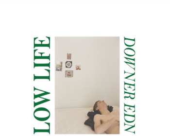 LP Low Life: Downer Edn
